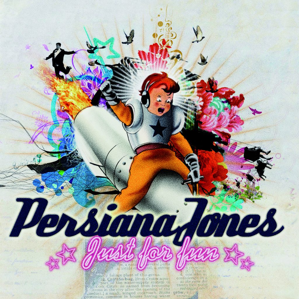 Persiana Jones - Jus For Fun - 2007