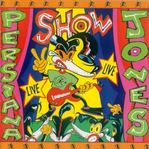 Persiana Jones -Show – live – 1993